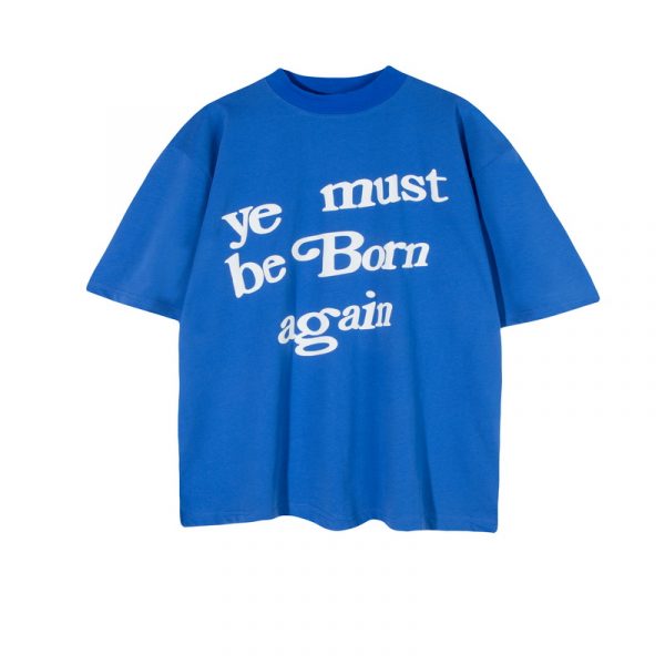 Kanye West Ye Must Be Born Again T-Shirt